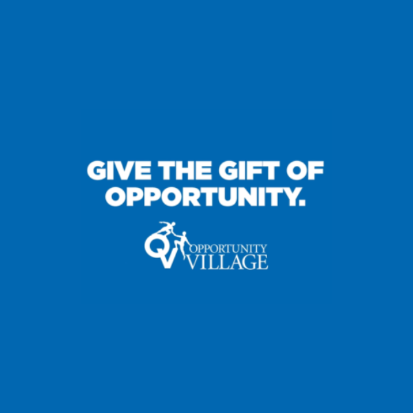 "Give the Gift of Opportunity" with Opportunity Village logo.