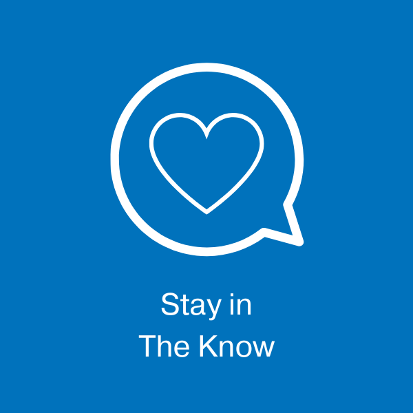 Illustration of a heart in speech bubble with the text 'stay in the know'.